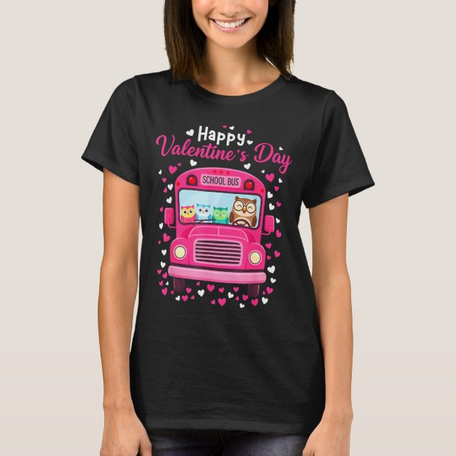 T-shirt Funny owls school bus driver happy valentines day (Devant)