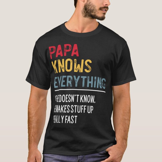 T-shirt Funny Papa Connaît Tout Fête des pères Pour Grand (Devant)