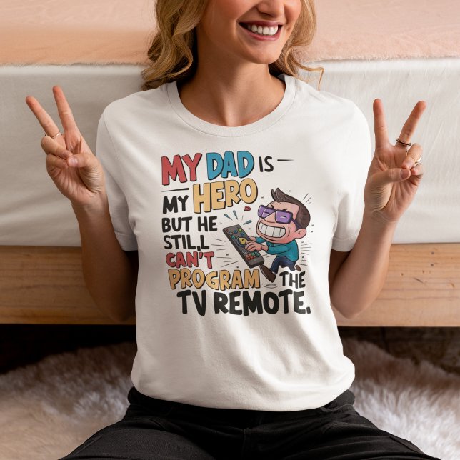 T-shirt Funny Papa Hero - 'Mon père ne peut pas programmer (Créateur téléchargé)