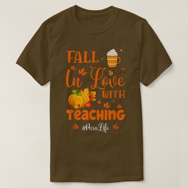 T-shirt Funny Para Life Fall in Love With Tee Automne (Design devant)