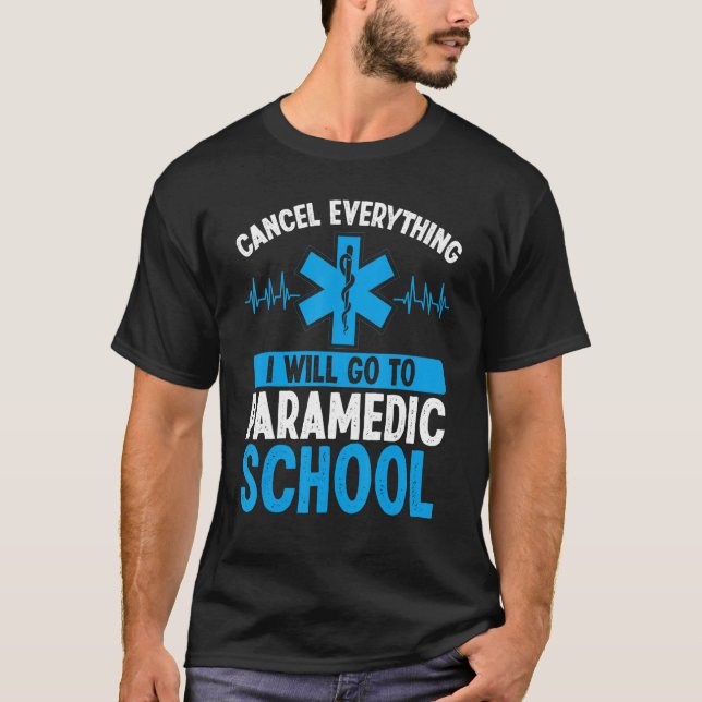 T-shirt Funny Paramedic Student EMS Week Emergency Medica (Devant)