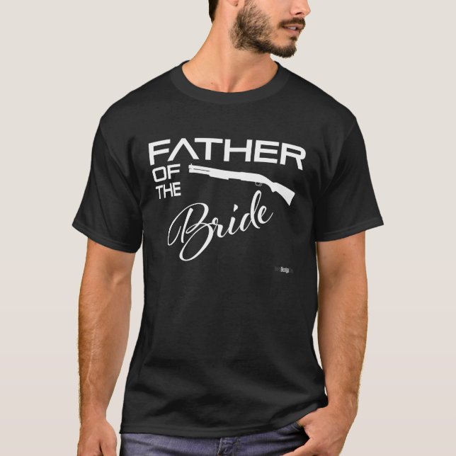 T-shirt Funny Party For The Father Of The Bride With Gun (Devant)