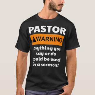 T-shirt Funny Pastor   Warning I Might Put You In A Sermon