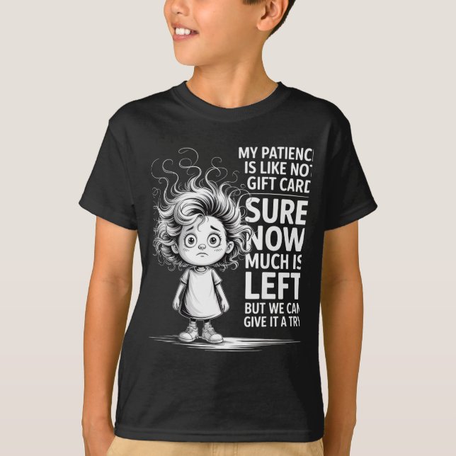 T-shirt Funny Patience Gift Card Quote Retro Mpy Outfit Fo (Devant)