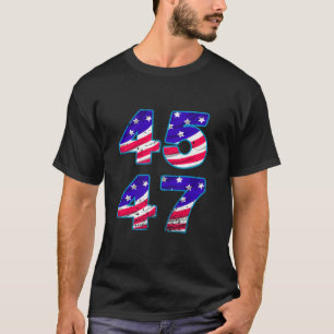 T-shirt Funny Patriotic Trump USA 45 47 Fun Humour Nouveau