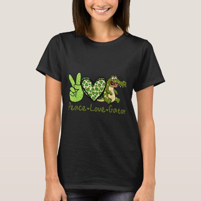 T-shirt Funny Peace Love Gator Cute Costume Animal Lover A (Devant)