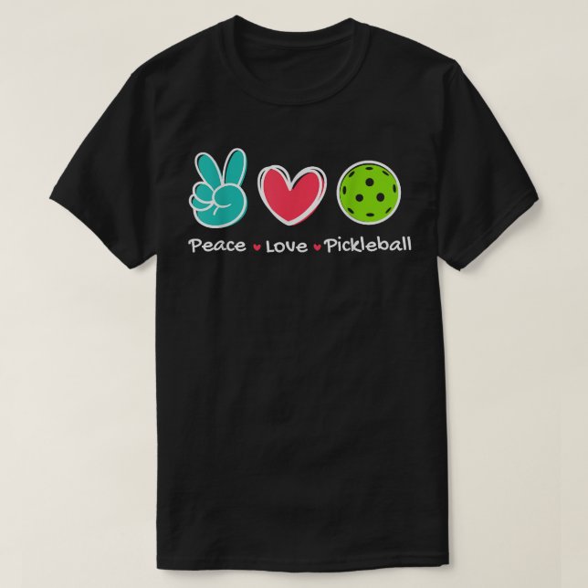 T-shirt Funny Peace Love Pickleball Court Jouer Loves Pick (Design devant)