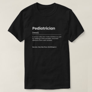 T-shirt Funny Pediatricien