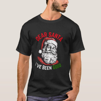 T-shirt Funny Père Noël Outfit Cher Père Noël J'Ai Été Bon