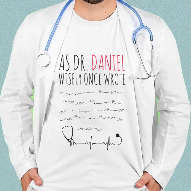 T-shirt Funny Personalized Doctor drôle docteur disant (Créateur téléchargé)
