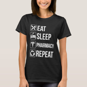 T-shirt Funny Pharmacien Mange Sommeil pharmacie Répéter T