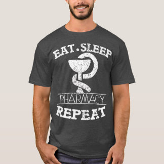 T-shirt Funny Pharmacist Life Eat Sleep Pharmacy Repeat Gi
