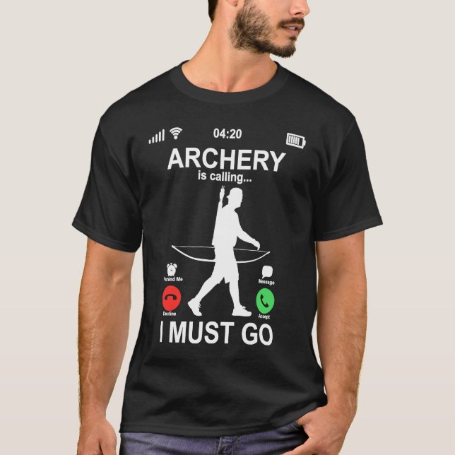 T-shirt Funny Phone Screen Archery Is Calling And I Must G (Devant)