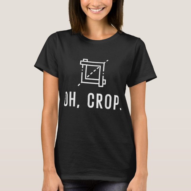 T-shirt Funny Photographe Oh, Crop Graphic Designer Web (Devant)
