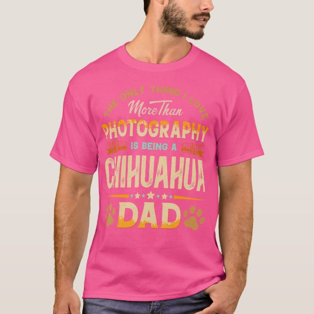 T-shirt Funny Photography Father'S Day - Chihuahua Dad Dog (Devant)