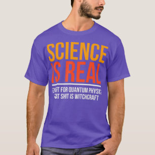 T-shirt Funny Physicist Cadeau Quantum Physique Witchcraft