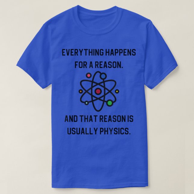 T-shirt Funny Physics Geek de science cadeau Phd 713 (Design devant)