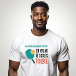 T-shirt Funny Pickleball<br><div class="desc">Drôle Introvert Pickleball vêtement pour votre joueur préféré. Citation humoristique "Introverted,  mais prêt à discuter de pickleball" est parfait pour ajouter un peu de plaisir sur le terrain de pickleball. Typographie moderne et couleurs rétro.</div>