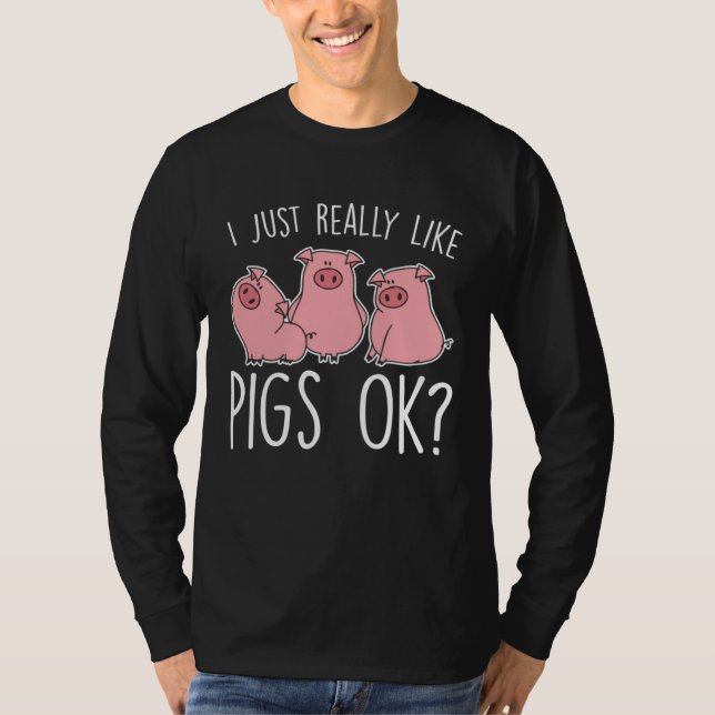 T-shirt Funny Piglet I Just Really Like Pigs Ok Kids (Devant)