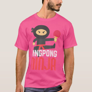 T-shirt Funny Ping Pong Ninja Shirt Table Tennis