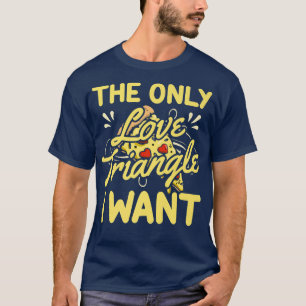 T-shirt Funny Pizza Fast Food Loover Pie Humour alimentair