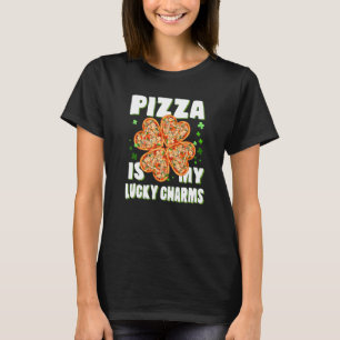 T-shirt Funny Pizza Is My Lucky Charms Pizza St Patrick's