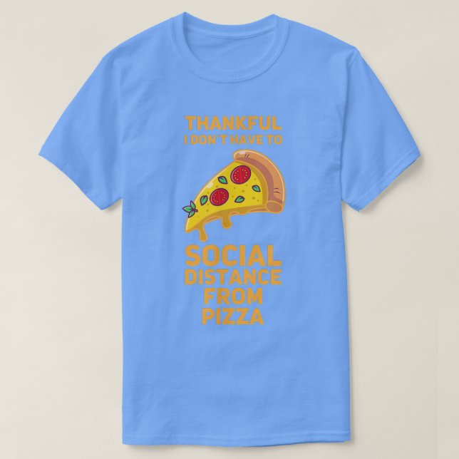 T-shirt Funny Pizza Social Distancing Fodie 117 384 (Design devant)