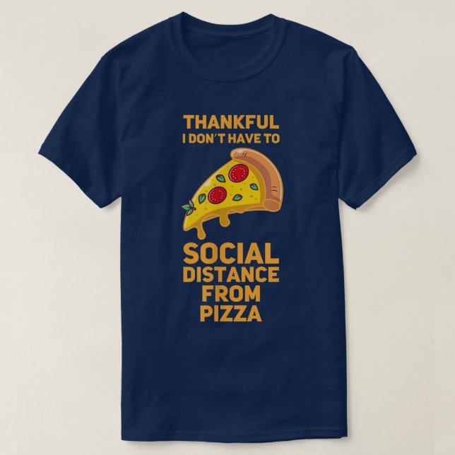 T-shirt Funny Pizza Social Distancing Fodie 118 385 (Design devant)