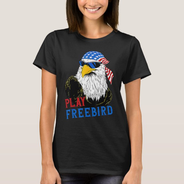 T-shirt Funny Play Free Bird 4th Of July Bald Eagle Mullet (Devant)