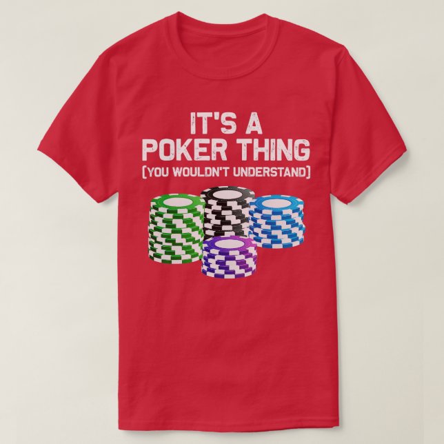 T-shirt Funny Poker Designs For Men Women Casino Card Game (Design devant)