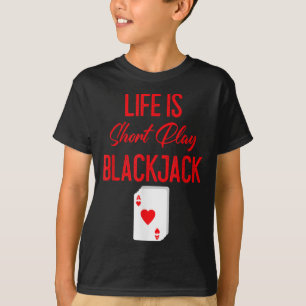 T-shirt Funny Poker   La Vie Est Le Blackjack À Court Temp