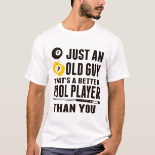T-shirt Funny Pool T Shirt Just An Old Guy Billiards Cadea