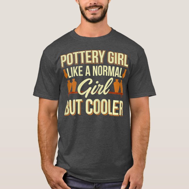 T-shirt Funny Pottery Maker Céramiques artisanat fille (Devant)