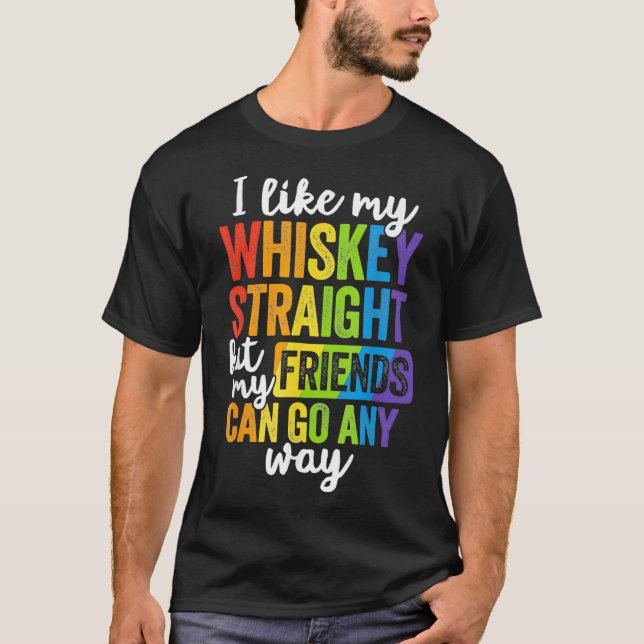 T-shirt Funny Pride LGBT Ally Cadeau Whiskey Droit Frien (Devant)