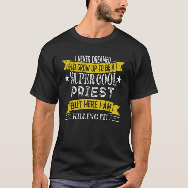 T-shirt Funny Priest Shirts Job Title Professions (Devant)