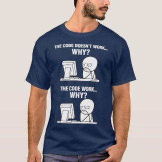 T-shirt Funny Programmer Code de programmation fonctionne 