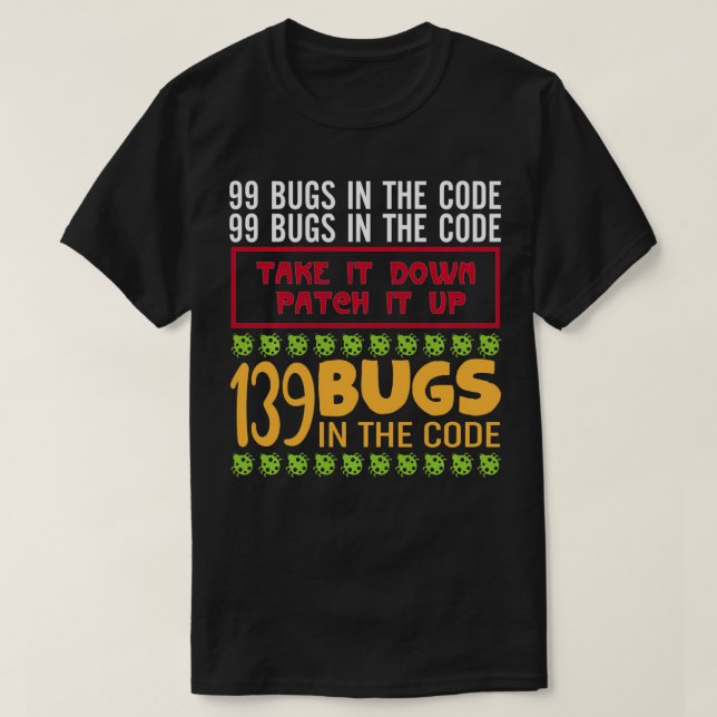 T-shirt Funny Programmer Pun 99 Bugs Dans Le Code (Design devant)