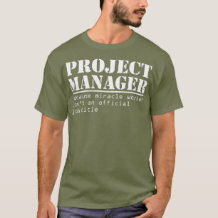 T-shirt Funny Project Manager Titre Cadeau pour les gestio