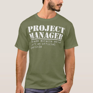 T-shirt Funny Project Manager Titre Cadeau pour les gestio
