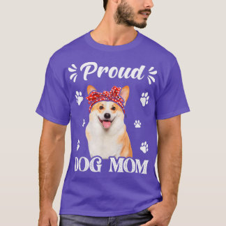 T-shirt Funny Proud Corgi Dog Mom Puppy Mother's Day T-Shi
