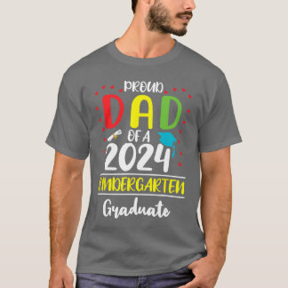 T-shirt Funny Proud Dad of a Class of 2024 Kindergarten Gr