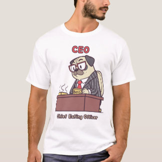 T-shirt Funny Pug CEO - Chief Eating Officer Office Humor