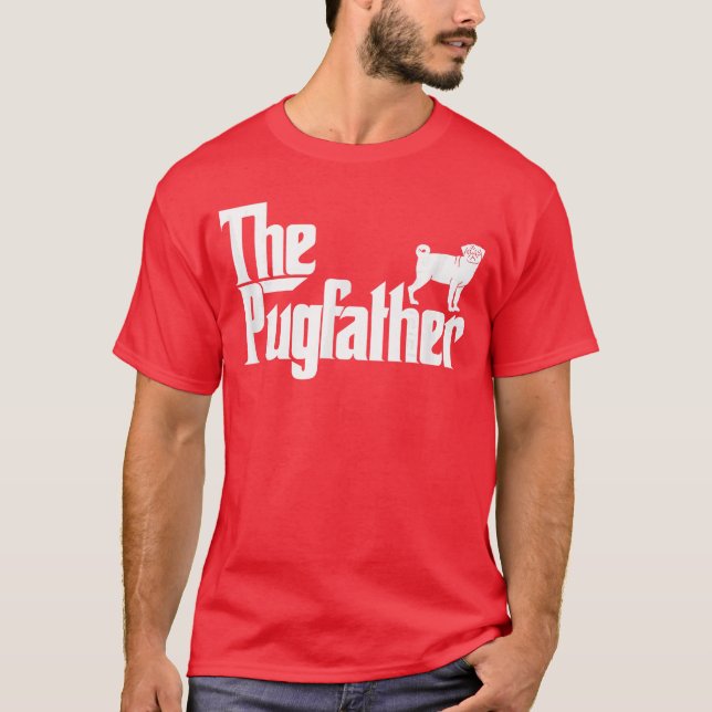 T-shirt Funny Pug Ownerhe Pugfather Pug Father Pug Lover r (Devant)
