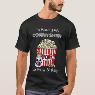 T-shirt Funny Pun Popcorn C'est mon anniversaire