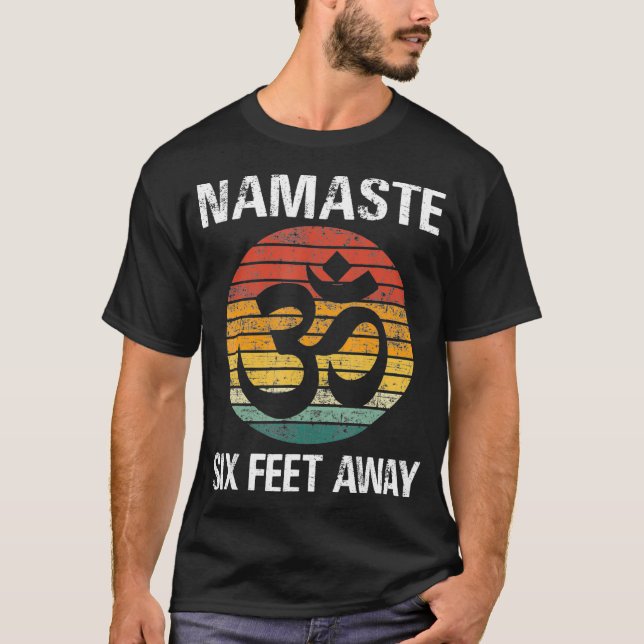 T-shirt Funny Puns Yoga Social Distancing Namaste Si Feet (Devant)