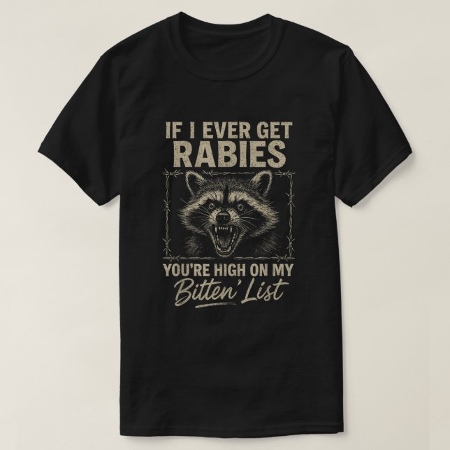 T-shirt Funny Rabies Raccoon Humor Rustic Country Shirt (Design devant)