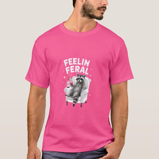 T-shirt Funny Raccoon Feelin' Feral (Devant)