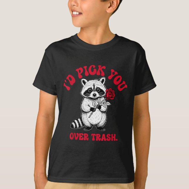 T-shirt Funny Raccoon I’d Ck You Over Trash Valentines Day (Devant)