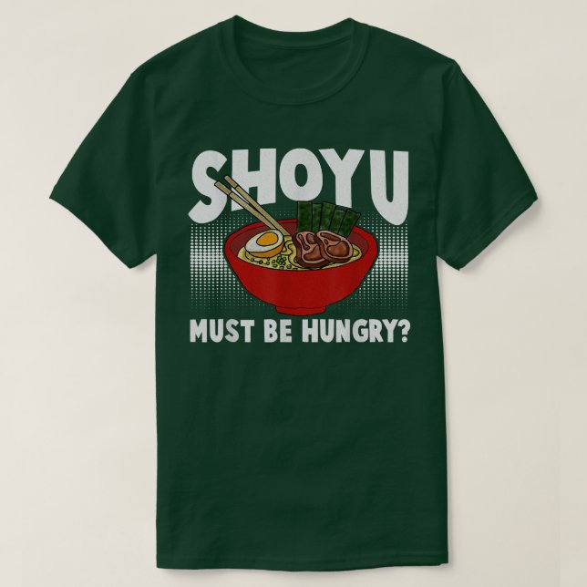 T-shirt Funny Ramen Pun - Shoyu Ramen  (Design devant)