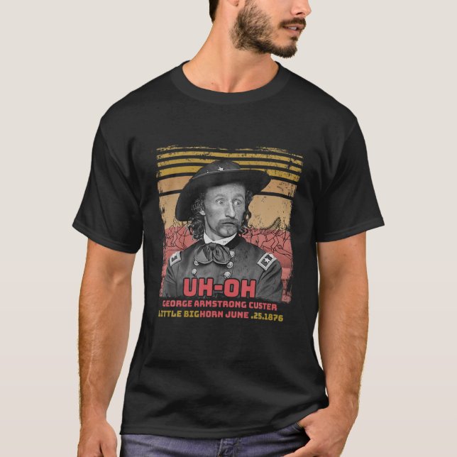 T-shirt Funny Reaction George Armstrong Custer Little Bigh (Devant)